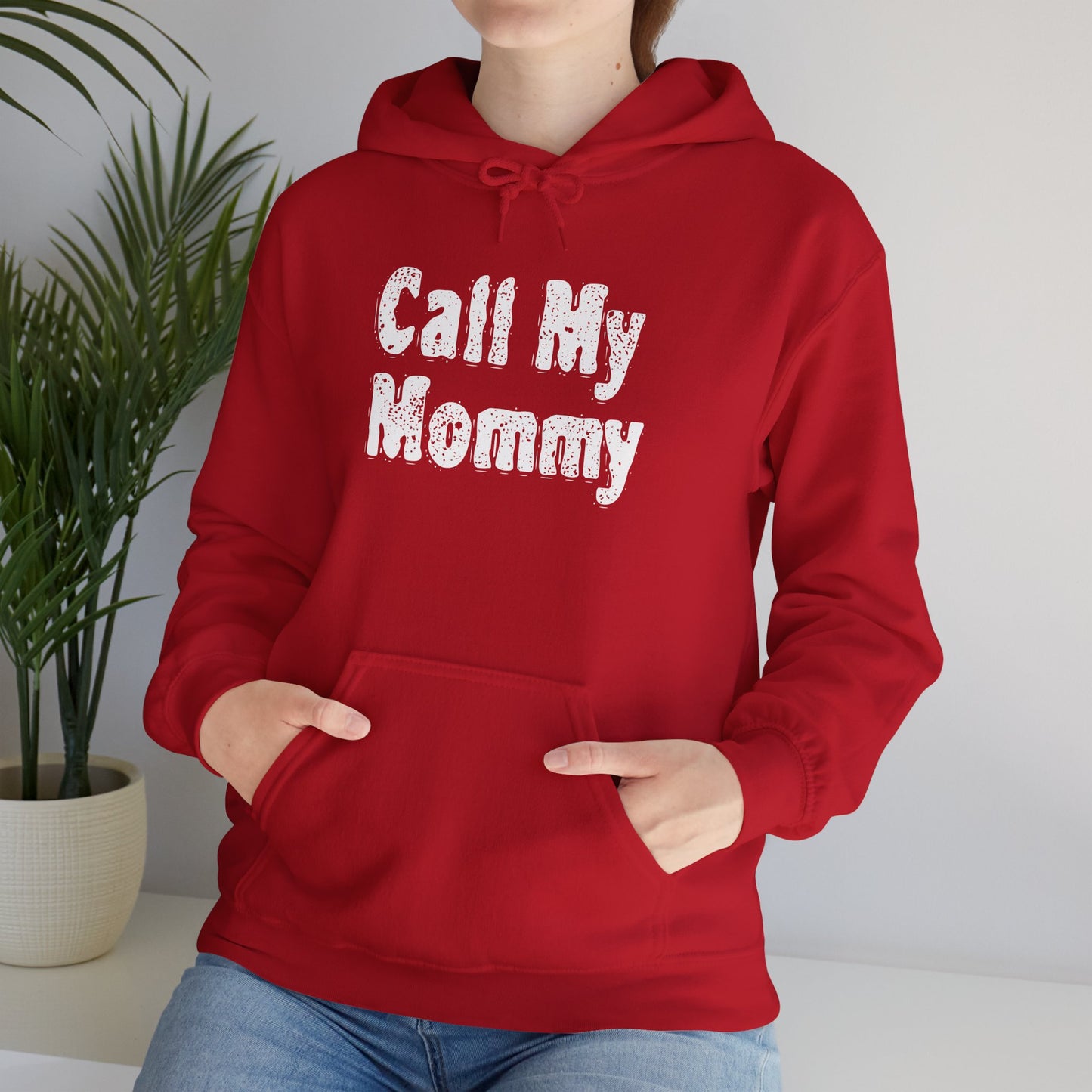 Call My Mommy Hooded Sweatshirt