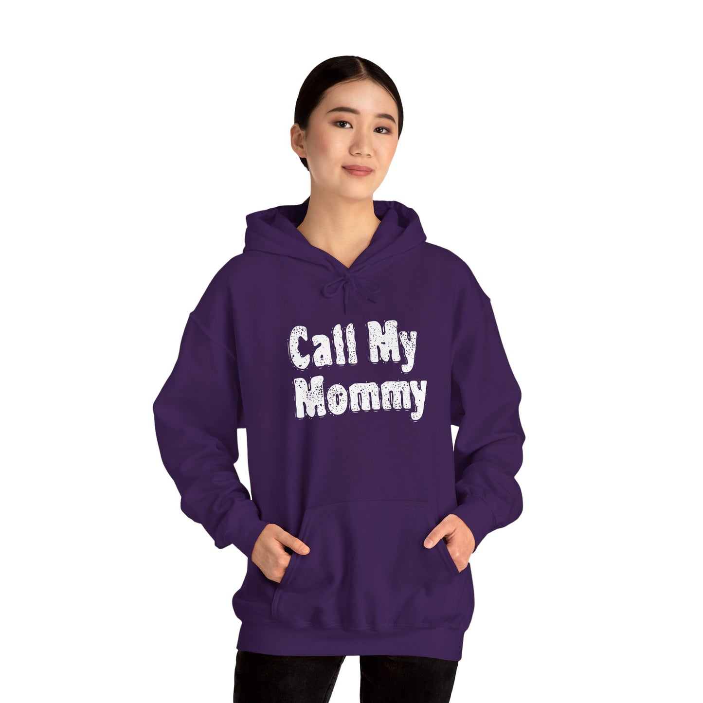 Call My Mommy Hooded Sweatshirt