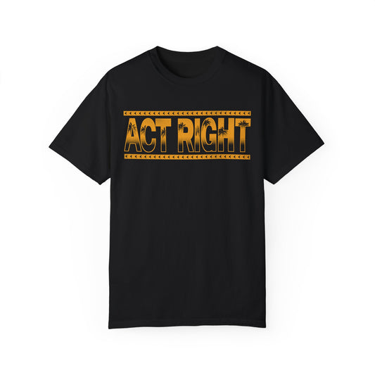 Act Right T-shirt