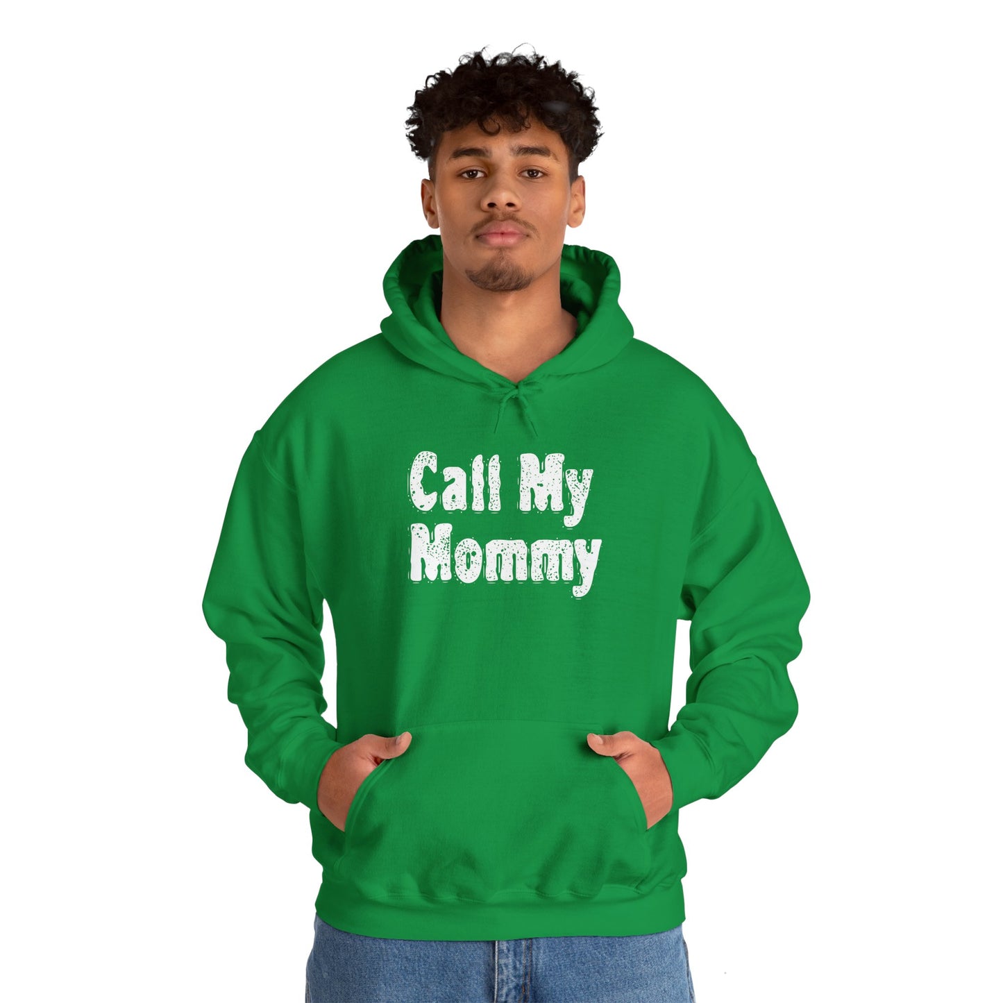 Call My Mommy Hooded Sweatshirt