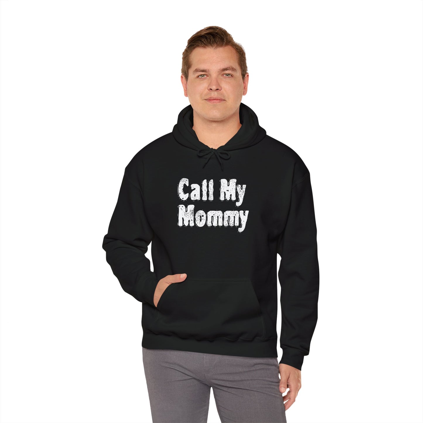 Call My Mommy Hooded Sweatshirt